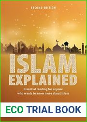Islam Explained: Essential reading for anyone who wants to know more about Islam (2nd edition)