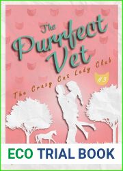 The Purrfect Vet (The Crazy Cat Lady Club #3)