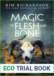 Magic of Flesh and Bone (The Witches of Moonfell Book 4)