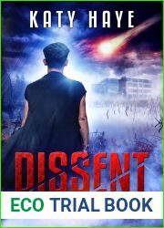 Dissent (Echoes of Earth, #2)