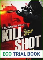 Kill Shot (The Jack Reacher Experiment #4)