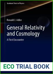General Relativity and Cosmology: A First Encounter (Graduate Texts in Physics)