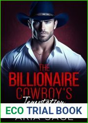 The Billionaire Cowboy|s Temptation: A Second Chance Enemy to Lovers Romance - Modern Mansion Cowboy