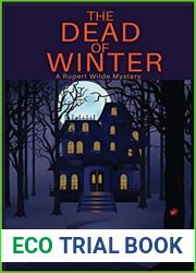 The Dead of Winter: A Rupert Wilde Mystery