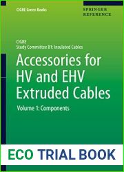 Accessories for HV and EHV Extruded Cables: Volume 1: Components (CIGRE Green Books)