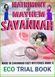 Matrimony and Mayhem (Made in Savannah #11)