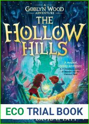 The Hollow Hills (A Goblyn Wood Adventure Book 2)