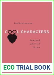 Cool Characters: Irony and American Fiction