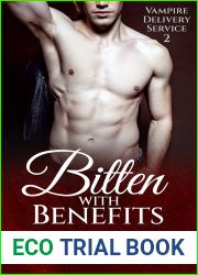 Bitten With Benefits (Vampire Delivery Service, #2)
