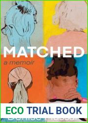 Matched: A Memoir