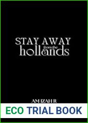 Stay Away From The Hollands