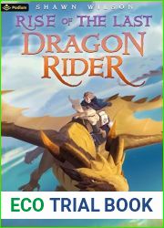 Rise of the Last Dragon Rider: A LitRPG Progression Fantasy
