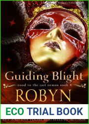 Guiding Blight (Good to the Last Demon, #4)