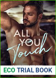 All You Touch (Love Starts Here #2)
