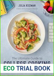 The Ultimate Guide to College Cooking: Easy, Healthy Meals Using Your Hot Plate, Microwave or Dorm Kitchen