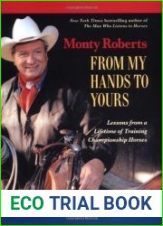 From My Hands to Yours: Lessons from a Lifetime of Training Championship Horses