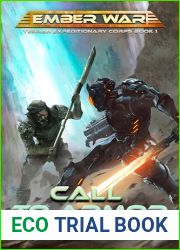 Call to Armor: An Ember War Novel (Terran Expeditionary Corps Book 1)