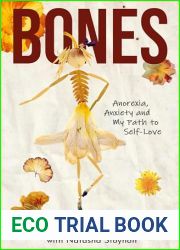Bones: Anorexia, Anxiety and My Path to Self-Love