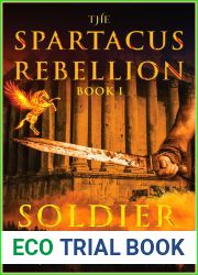 Soldier - The Spartacus Rebellion Book I
