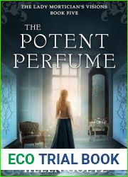 The Potent Perfume (The Lady Mortician|s Visions series)