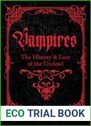 Vampires: A Handbook of History and Lore of the Undead