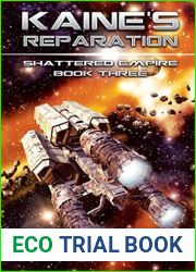 Kaine|s Reparation (Shattered Empire, #3)