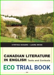 Canadian Literature In English: Texts and Contexts, Vol. 1 1st edition by Moss, Laura, Sugars, Cynthia (2008) Paperback