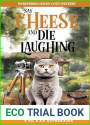Say Cheese and Die Laughing (Whispering Haven Cozy Mystery Book 2)
