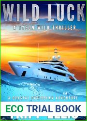 Wild Luck: A Coastal Caribbean Adventure (Tyson Wild Thriller Book 70)