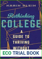Rethinking College: A Guide to Thriving Without a Degree
