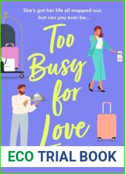 Too Busy for Love: The BRAND NEW hilarious, forced proximity romantic comedy from TOP TEN BESTELLER Phoebe MacLeod for summer 2024