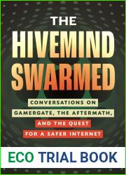 The Hivemind Swarmed: Conversations on Gamergate, the Aftermath, and the Quest for a Safer Internet