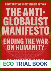 The Anti-Globalist Manifesto: Ending the War on Humanity