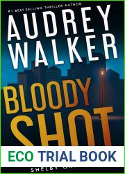 Bloody Shot (Shelby Griffin - Season 3, #2; Shelby Griffin Mysteries, #12)