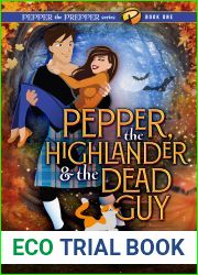 Pepper, the Highlander and the Dead Guy (Pepper the Prepper Mystery Series Book 1)