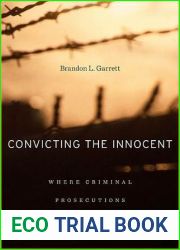 Convicting the Innocent: Where Criminal Prosecutions Go Wrong