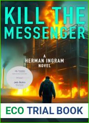 Kill The Messenger (Herman Ingram Book 1): A gripping, action packed suspense thriller