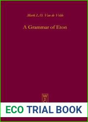 A Grammar of Eton (Mouton Grammar Library [MGL], 46)