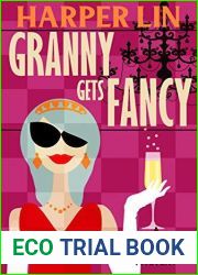 Granny Gets Fancy (Secret Agent Granny #6)