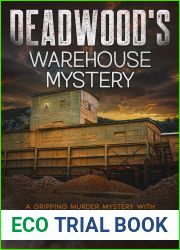Deadwood|s Warehouse Mystery (Deadwood Revived #2)