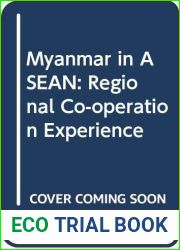 Myanmar in ASEAN: Regional Co-operation Experience