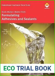 Formulating Adhesives and Sealants (European Coatings Tech Files)