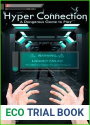 Hyper Connection: A Dangerous Game to Play