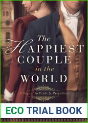 The Happiest Couple in the World: A Sequel to Pride and Prejudice