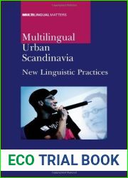 Multilingual Urban Scandinavia: New Linguistic Practices (Multilingual Matters) by Pia Quist (2010-10-07)