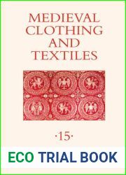 Medieval Clothing and Textiles. Volume 15