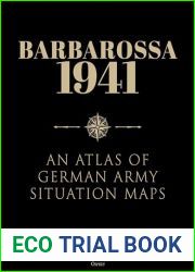 Barbarossa 1941: An Atlas of German Army Situation Maps