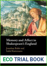 Memory and Affect in Shakespeare|s England