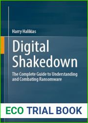 Digital Shakedown: The Complete Guide to Understanding and Combating Ransomware