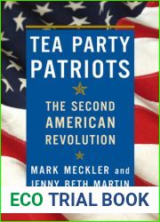 Tea Party Patriots: The Second American Revolution